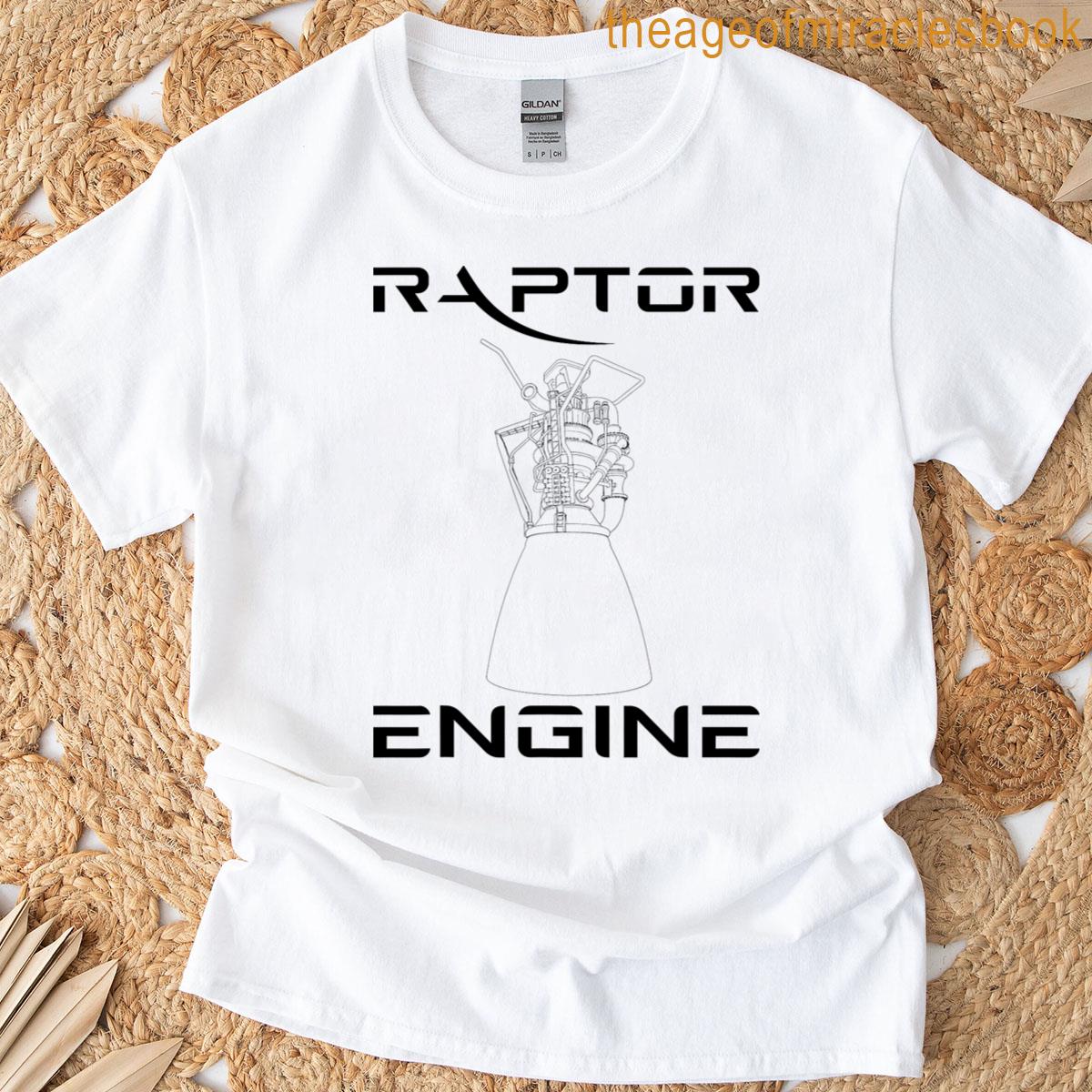 Starship Raptor Engine For Space Explorers & Rocket Scientis T-shirt