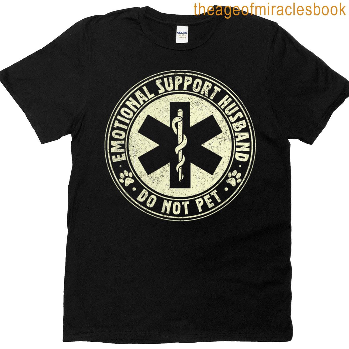 Emotional Support Husband Do Not Pet T-shirt