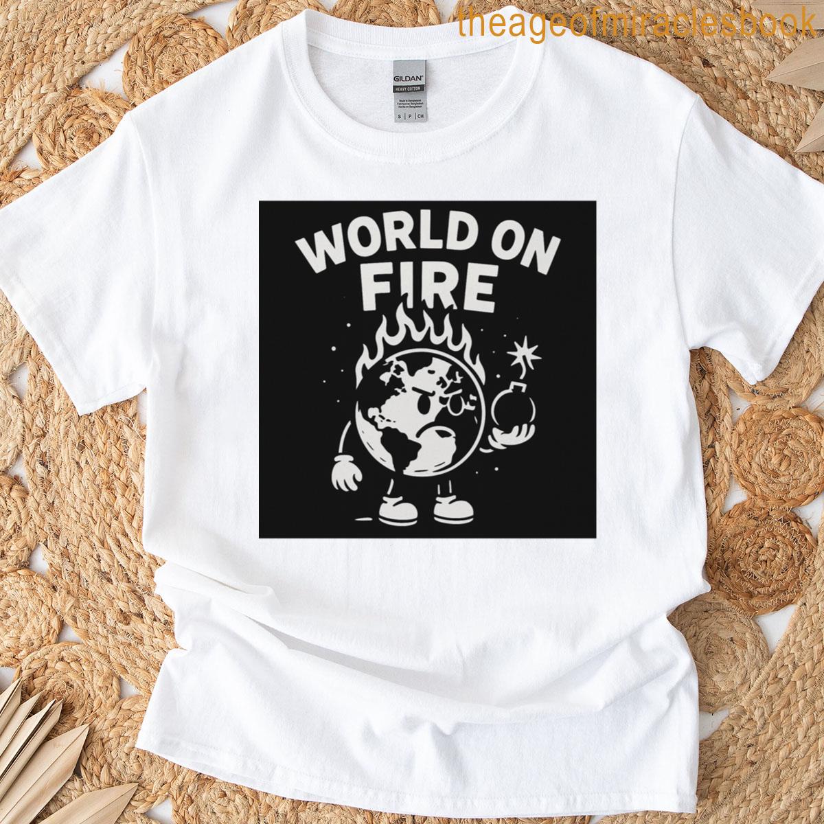 World On Fire Classic T-shirt