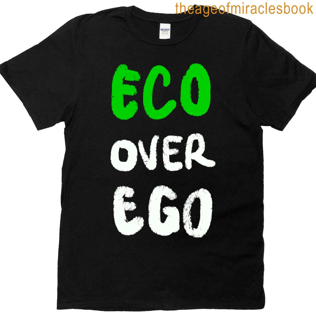 Eco Over Ego T-shirt