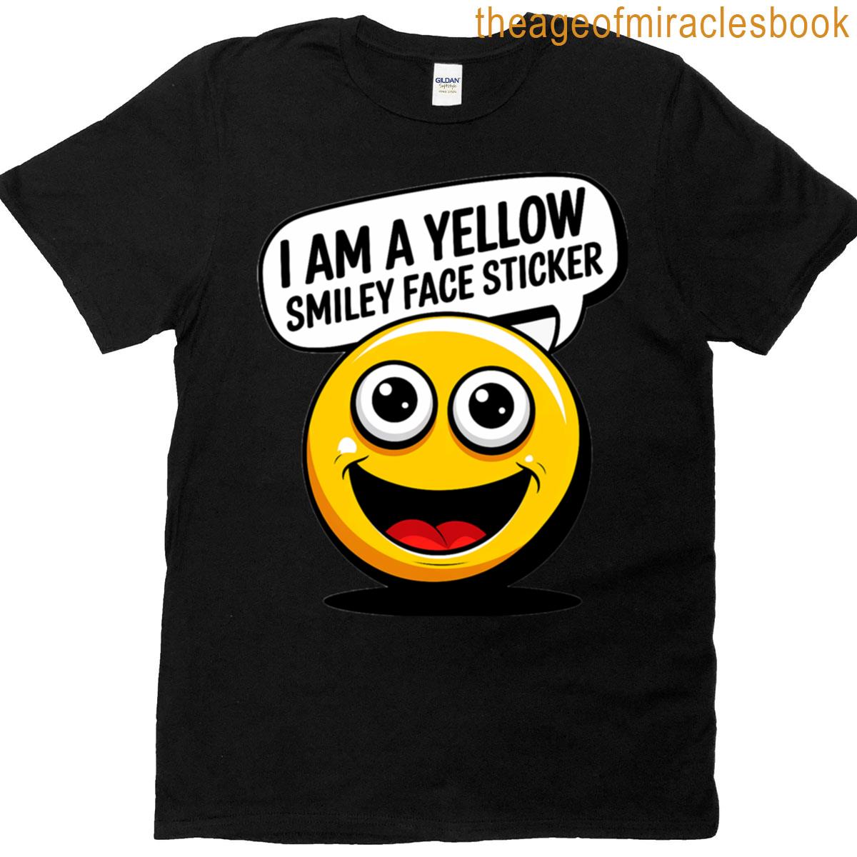 I’m A Yellow Smile Face Sticker T-shirt