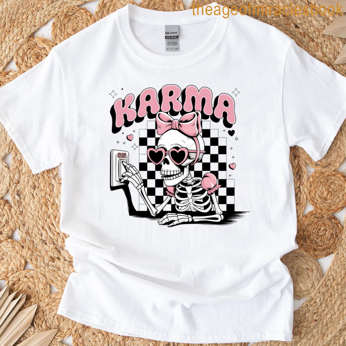 Karma On T-shirt