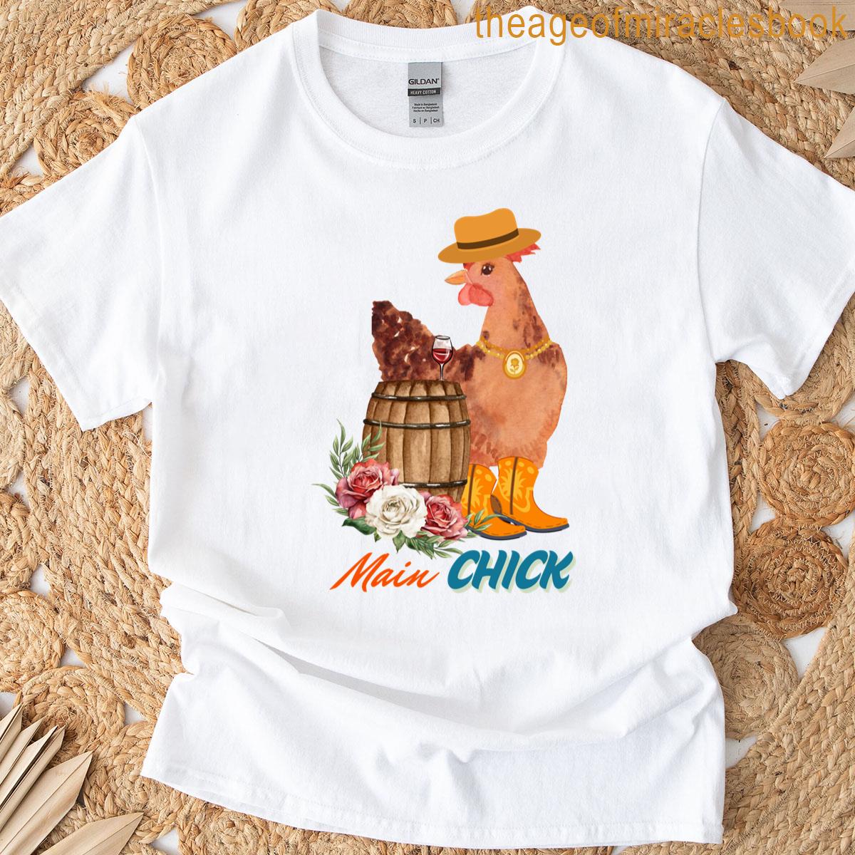 Main Chick Dressed To Impress Hen T-shirt