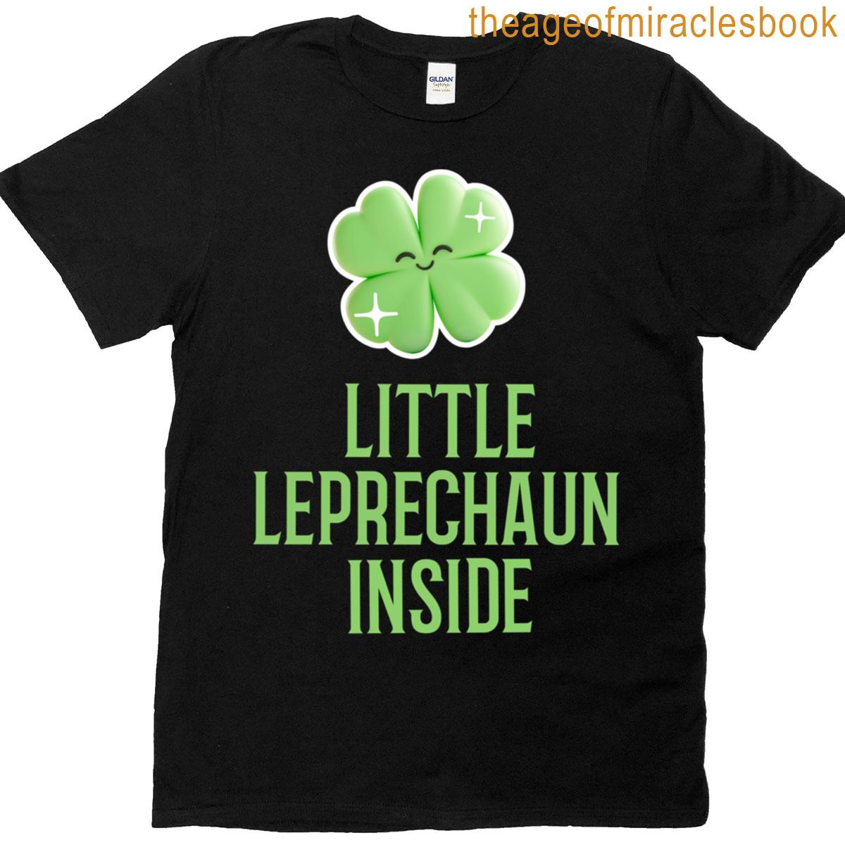 The Little Leprechaun Inside T-shirt