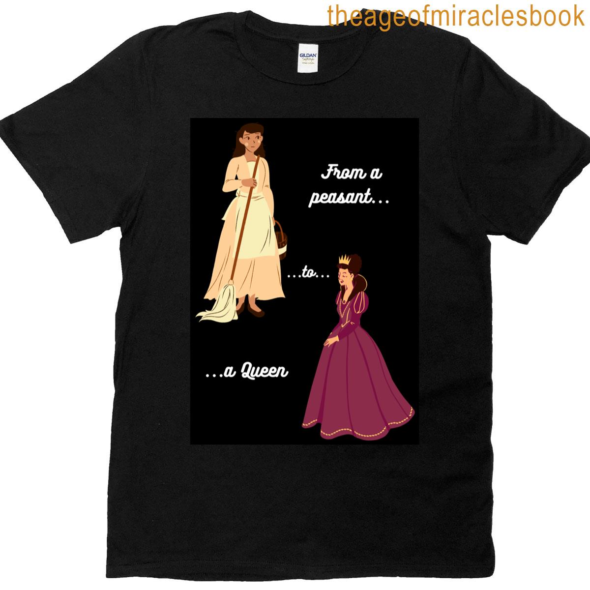 From A Peasant To A Queen Black T-shirt