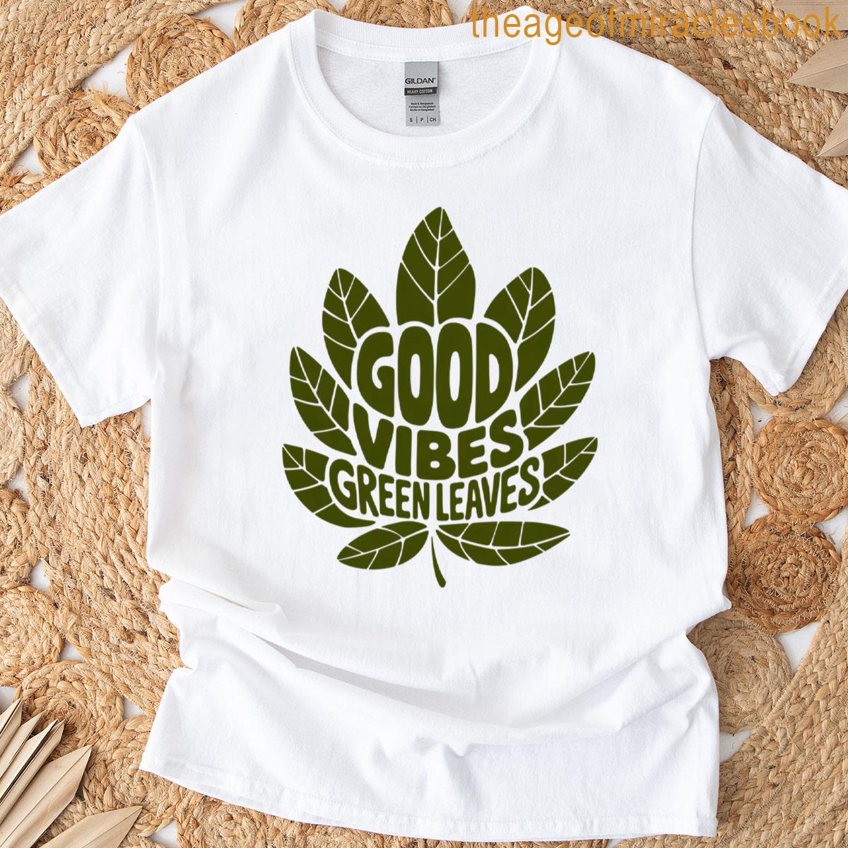Good Vibes Green Leaves Spring T-shirt