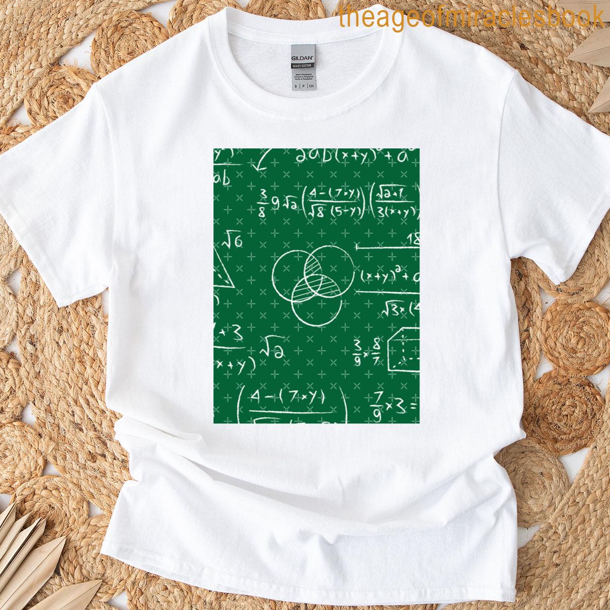 Mathematics Algebra Geometry Equations Formula T-shirt
