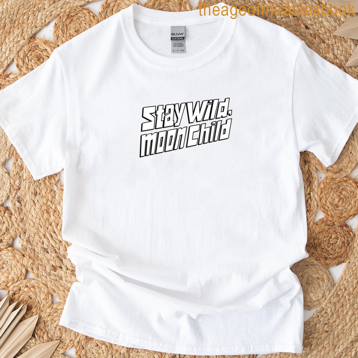 Stay Wild Moon Child T-shirt