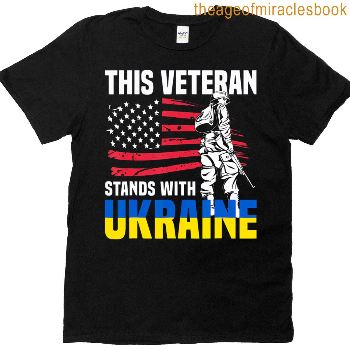 This Veteran Stands With Ukraine T-shirt