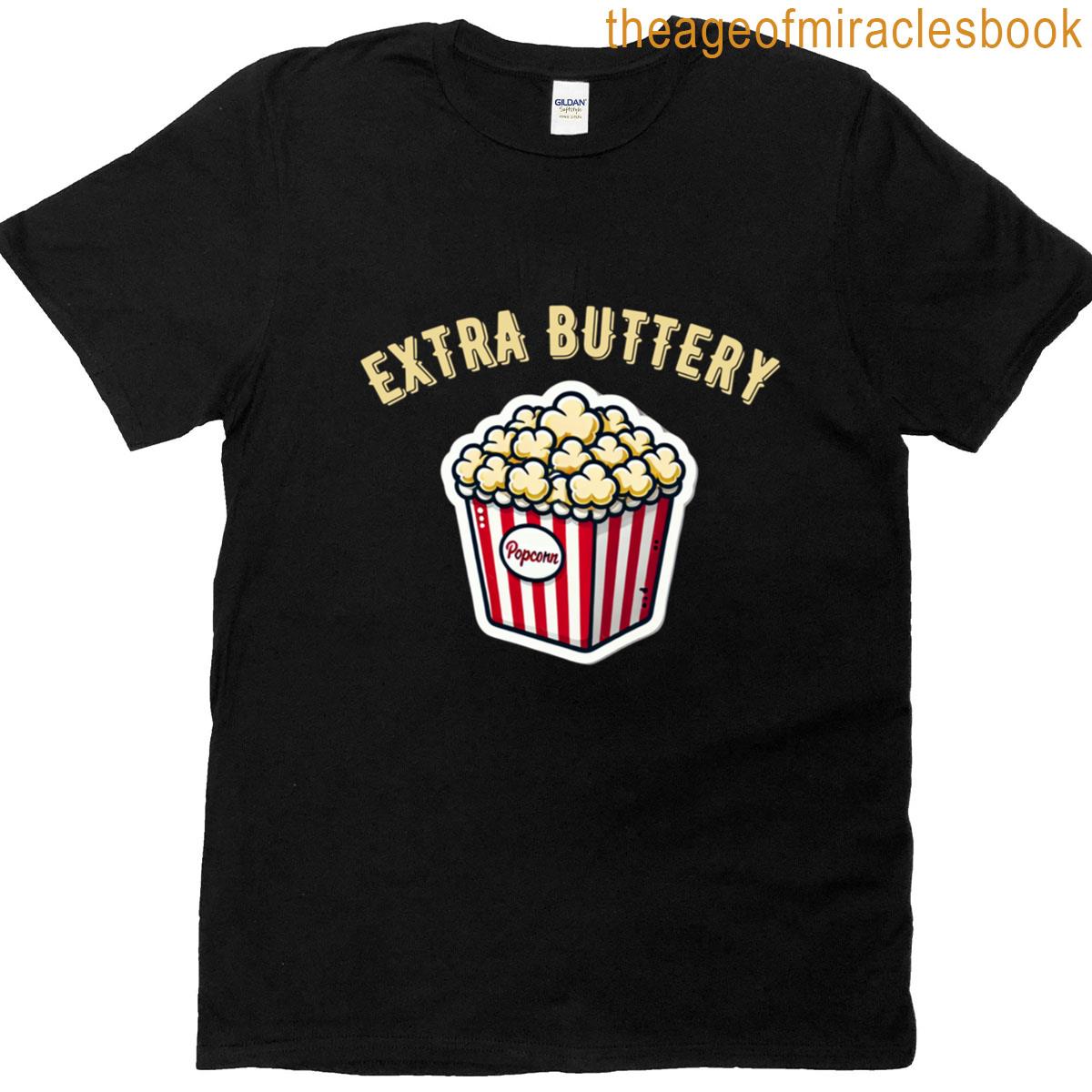 Extra Buttery Popcorn T-shirt
