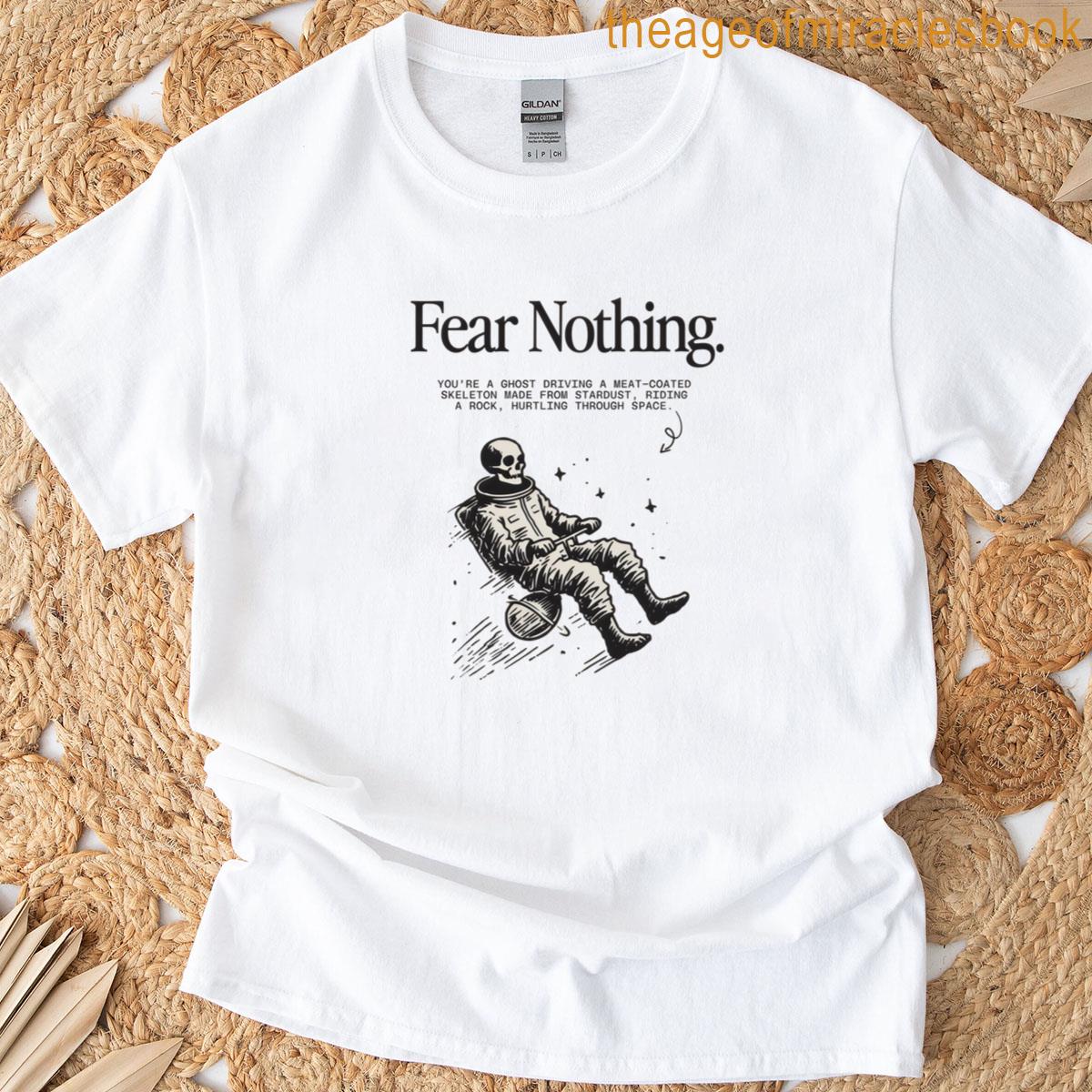 Fear Nothing Design T-shirt