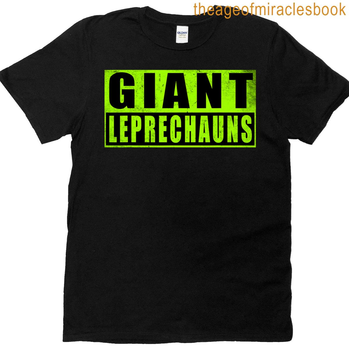 Giant Leprechauns St Patrick’s Day T-shirt