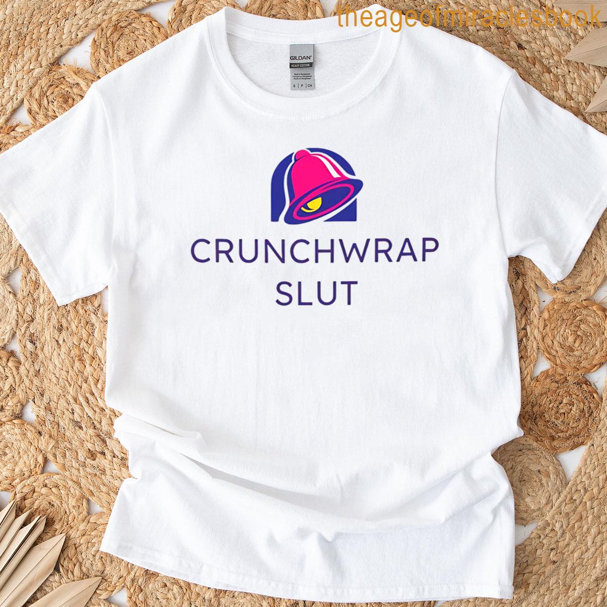 Crunchwrap Slut Funny Bell T-shirt