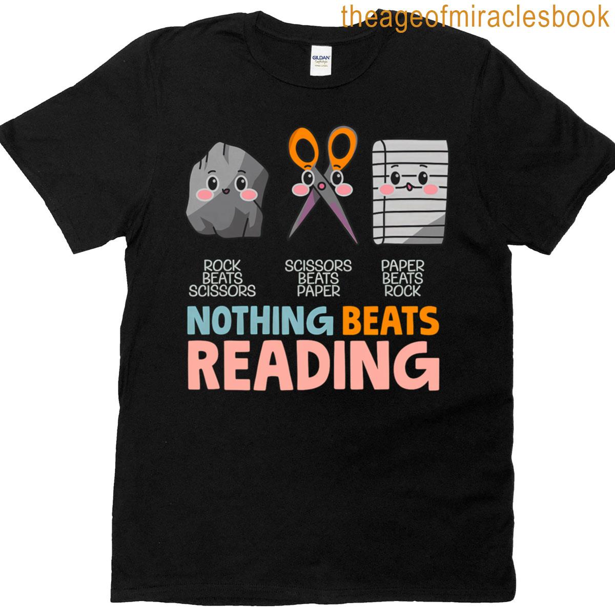 Nothing Beats Reading Rock Paper Scissors Funny T-shirt