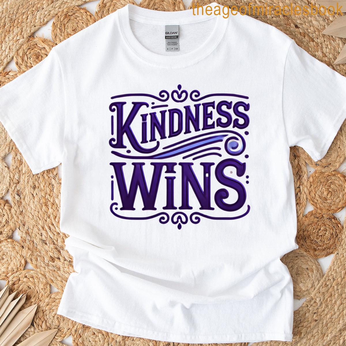 Kindness Wins T-shirt