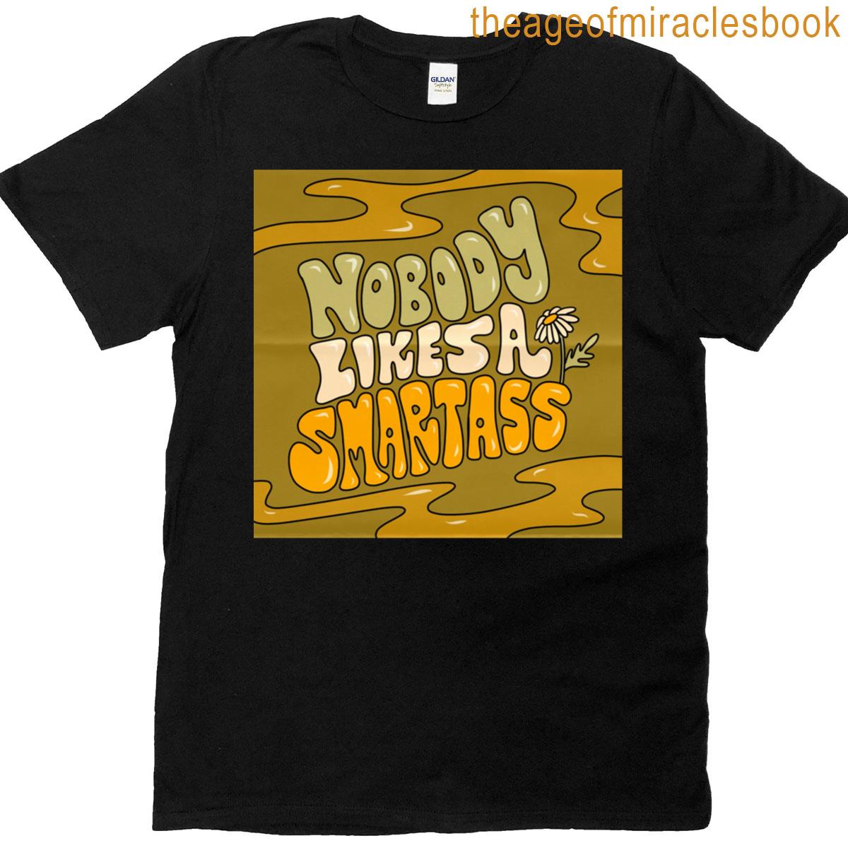 Smartass Quote Aesthetic Typography T-shirt
