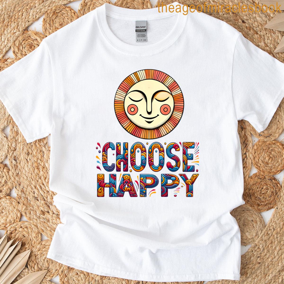Happy Choose Typography Classic T-shirt