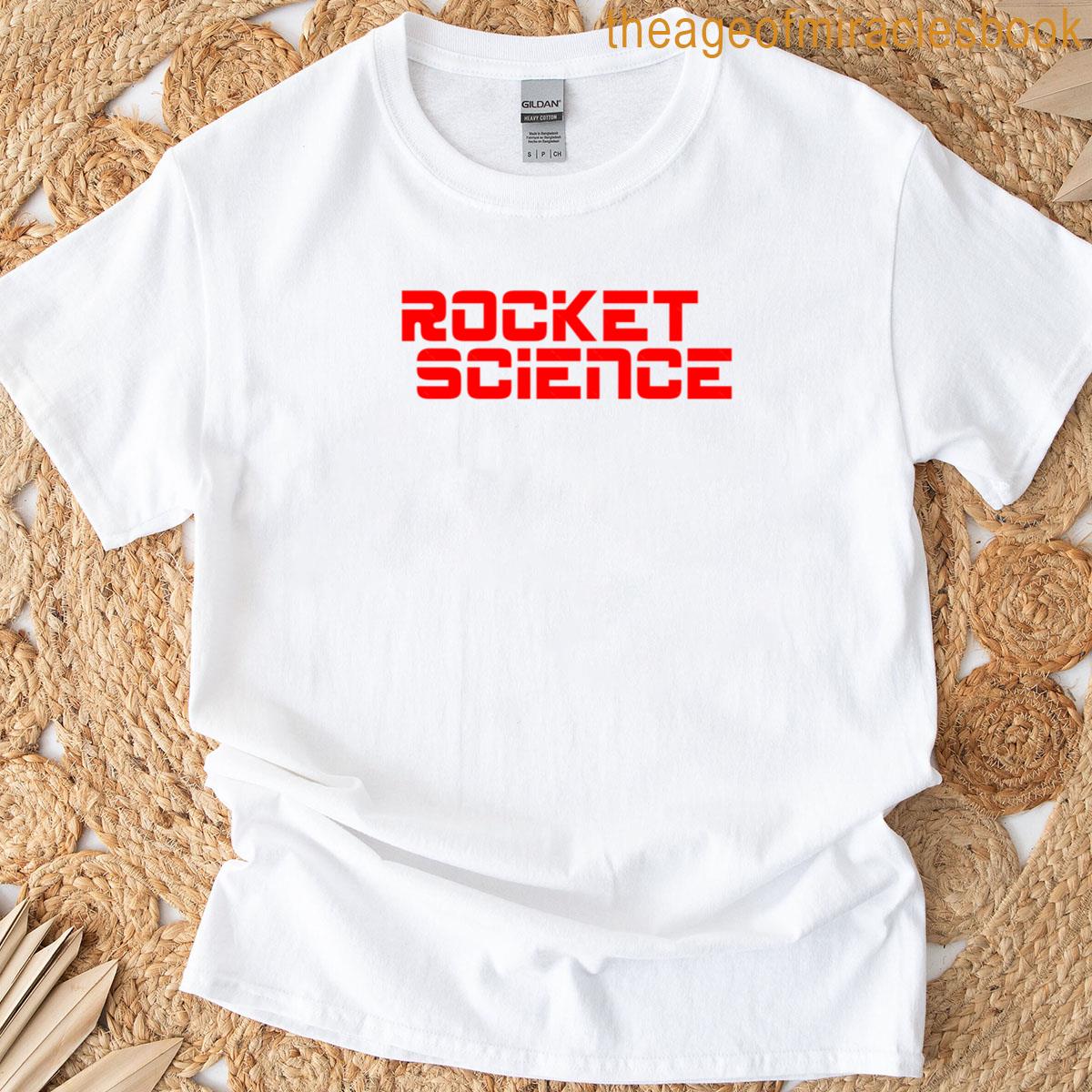 Rocket Science -wht T-shirt