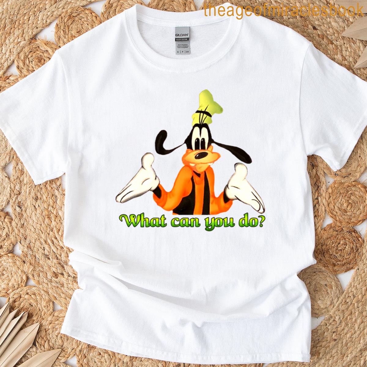 What Can You Do T-shirt