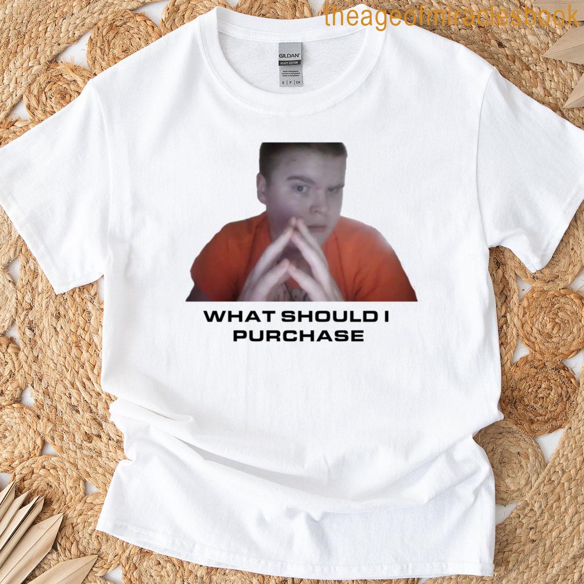 What Should I Purhcase T-shirt