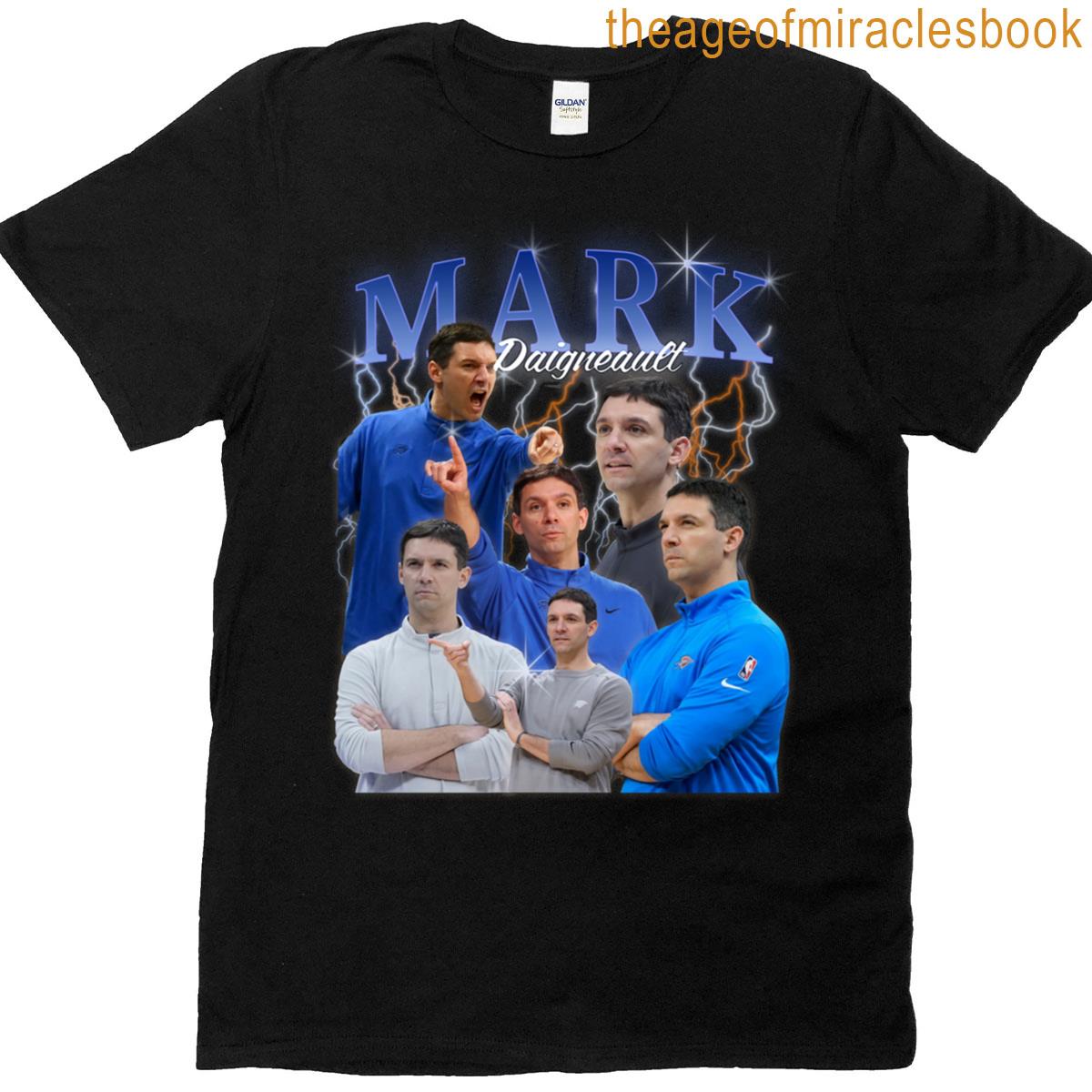 Mark Daigneault T-shirt