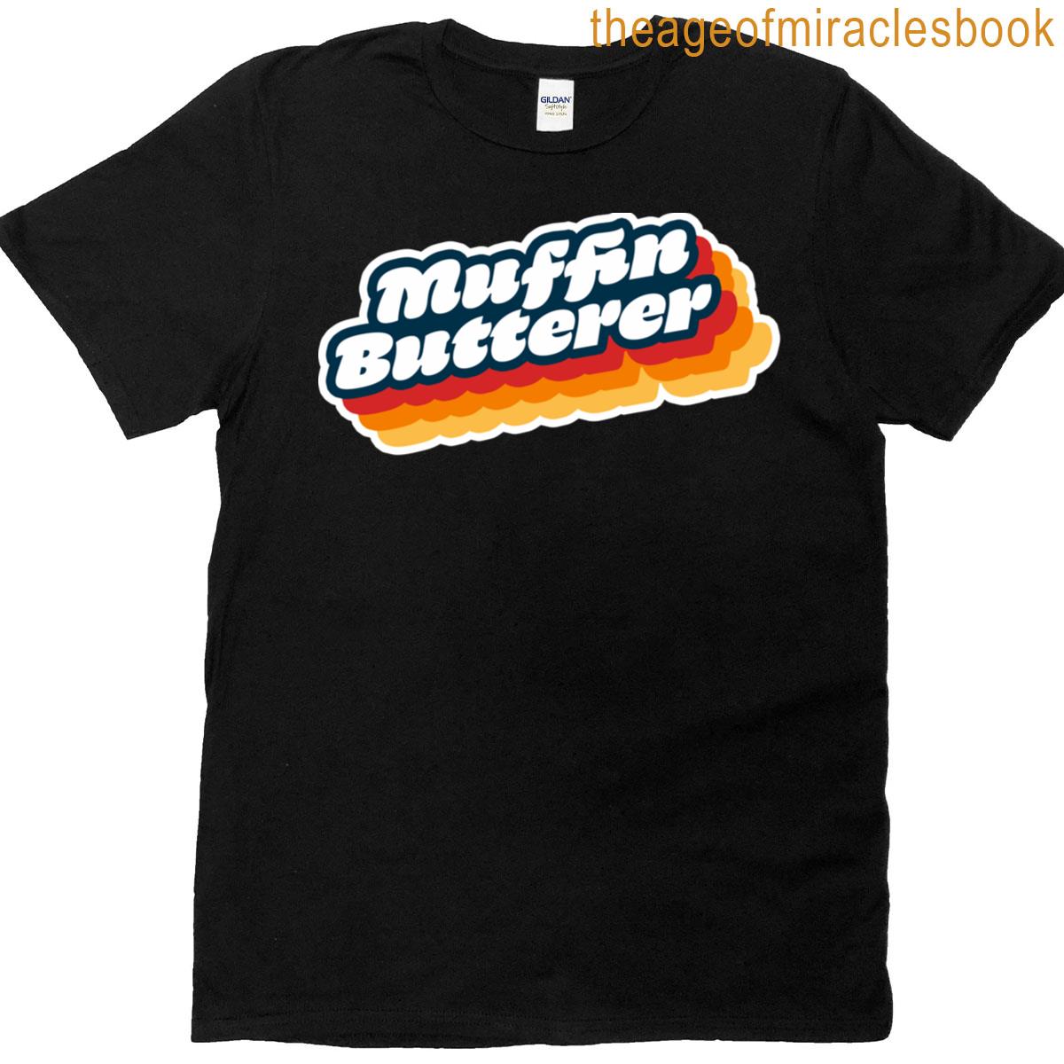 Wet Leg Muffin Butterer T-shirt