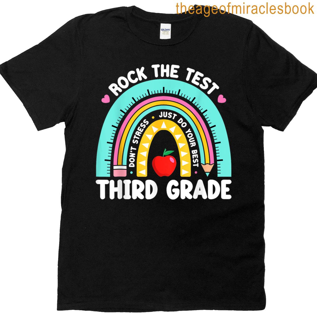 3rd Grade Teacher Rock The Test Day Third Grade Testing Day T-shirt 3rd Grade Teacher Rock The Test Day Third Grade Testing Day T-shirt