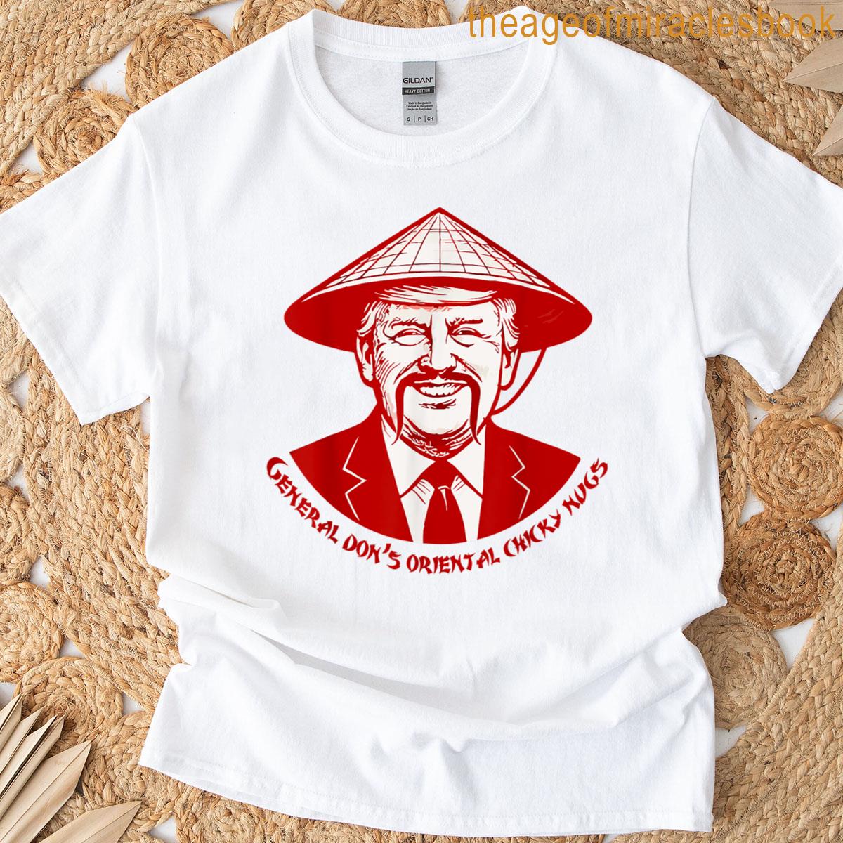 Donald General Dons Oriental Chicky Nugs T-shirt