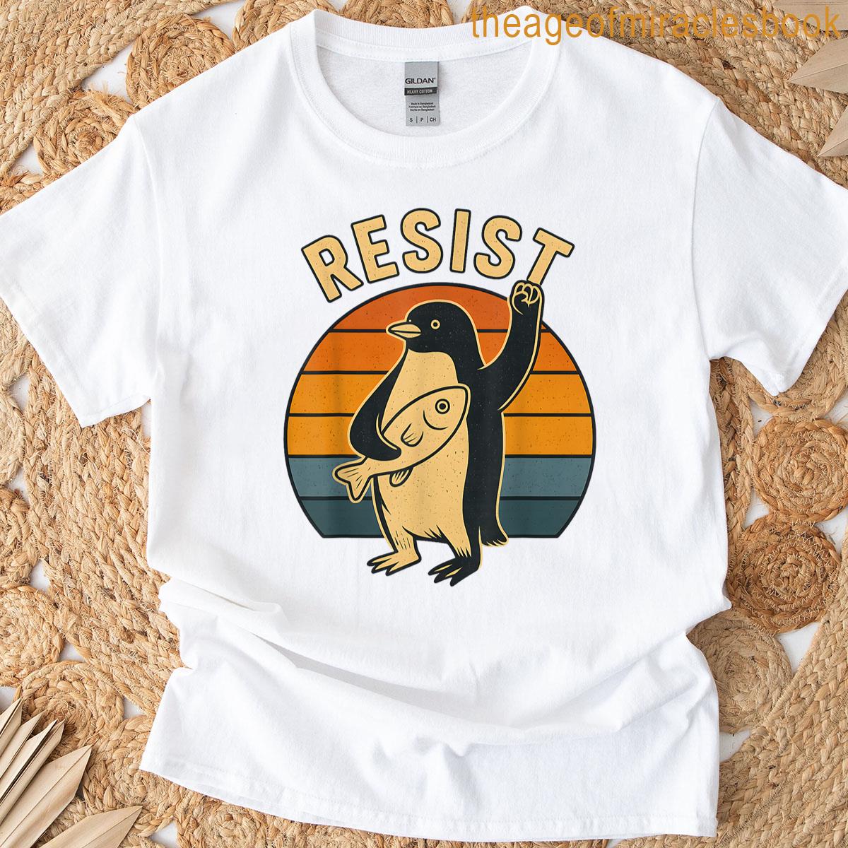 Penguin Resist Penguin Protest Against Tariffs Activism T-shirt