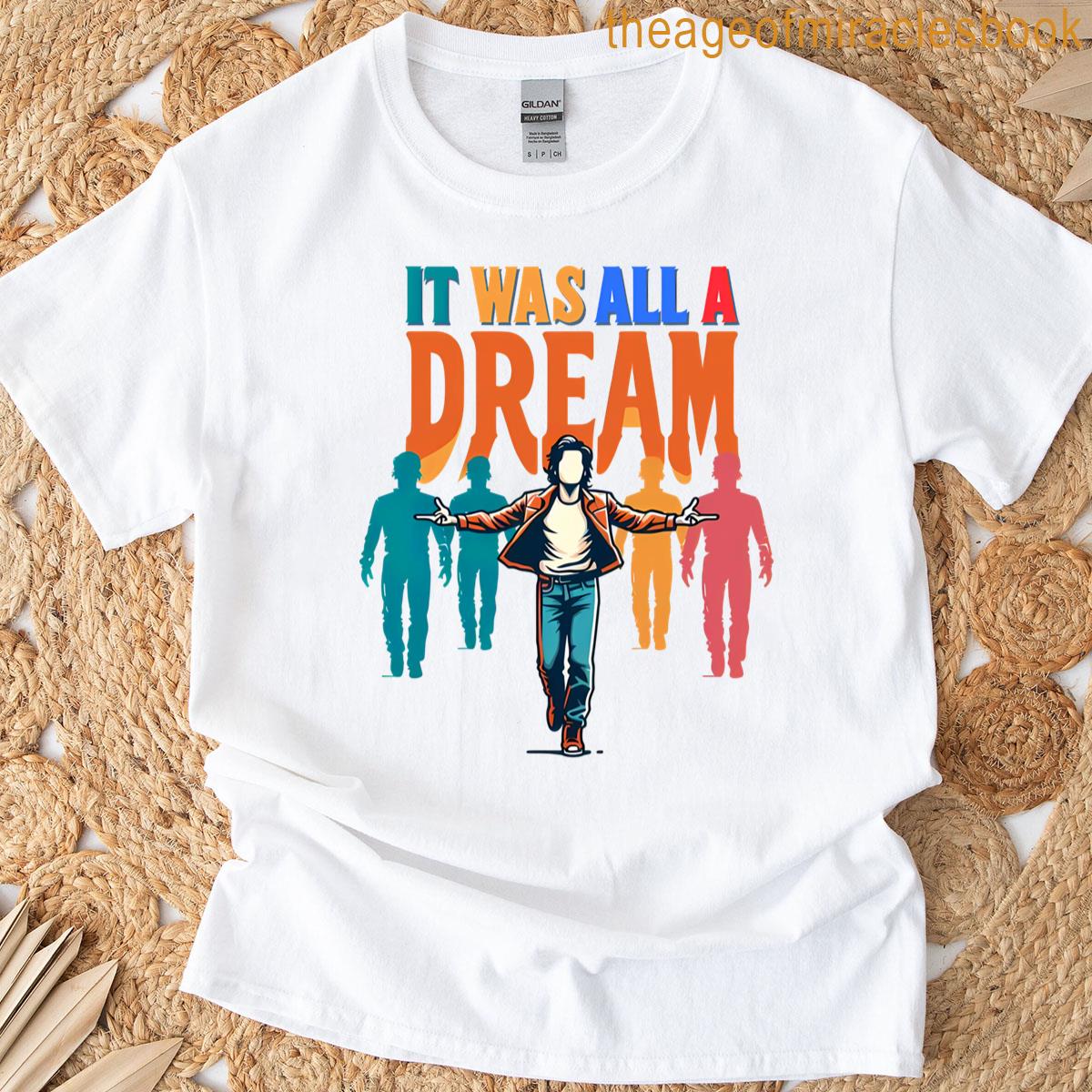 It Was All A Dream Typography T-shirt
