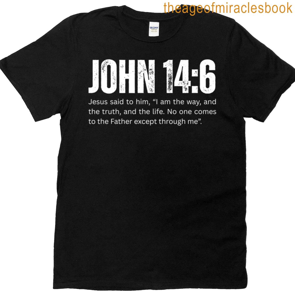 John 146 Scripture Christian Bible T-shirt