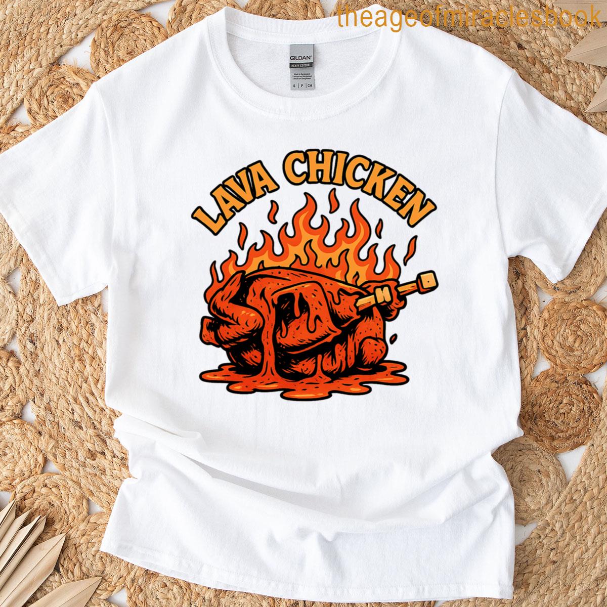 Lava Chicken T-shirt