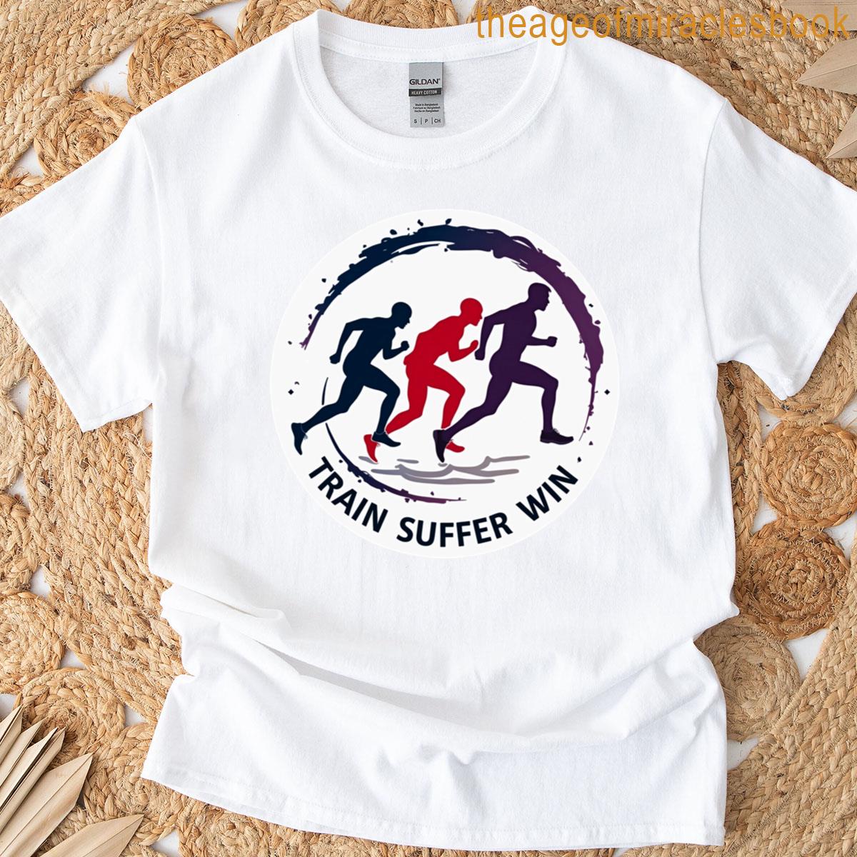 Train Suffer Win The Triathletes Code T-shirt