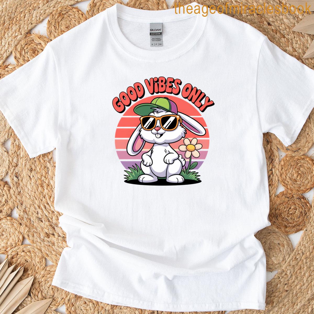 Cool Bunny Good Vibes Only T-shirt
