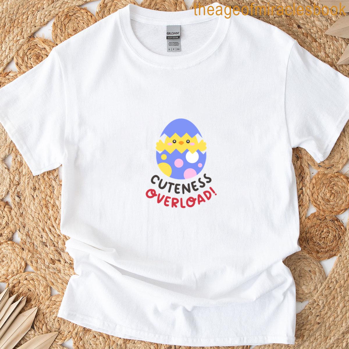 Cuteness Overload Hatching Chick In Polka Dot Easter Egg T-shirt