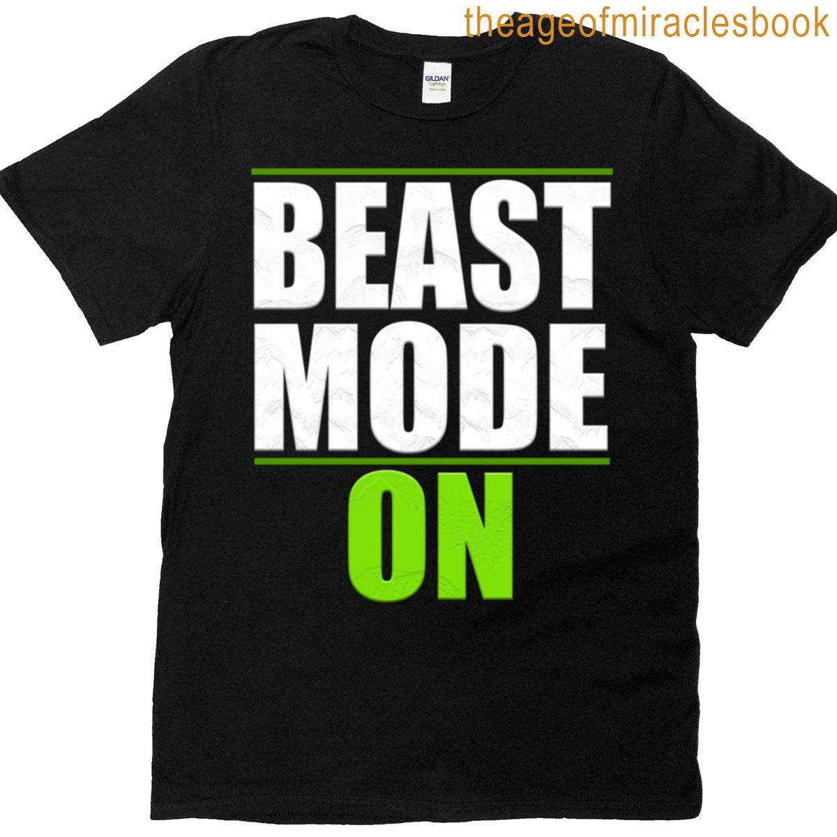 Beast Mode On T-shirt