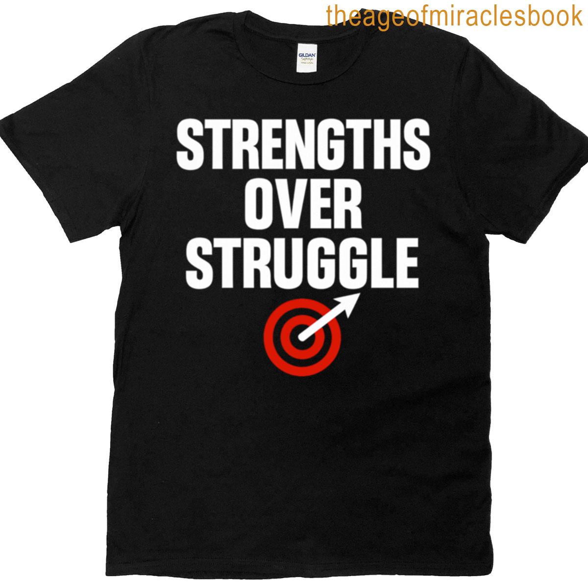 Strength Over Struggle T-shirt