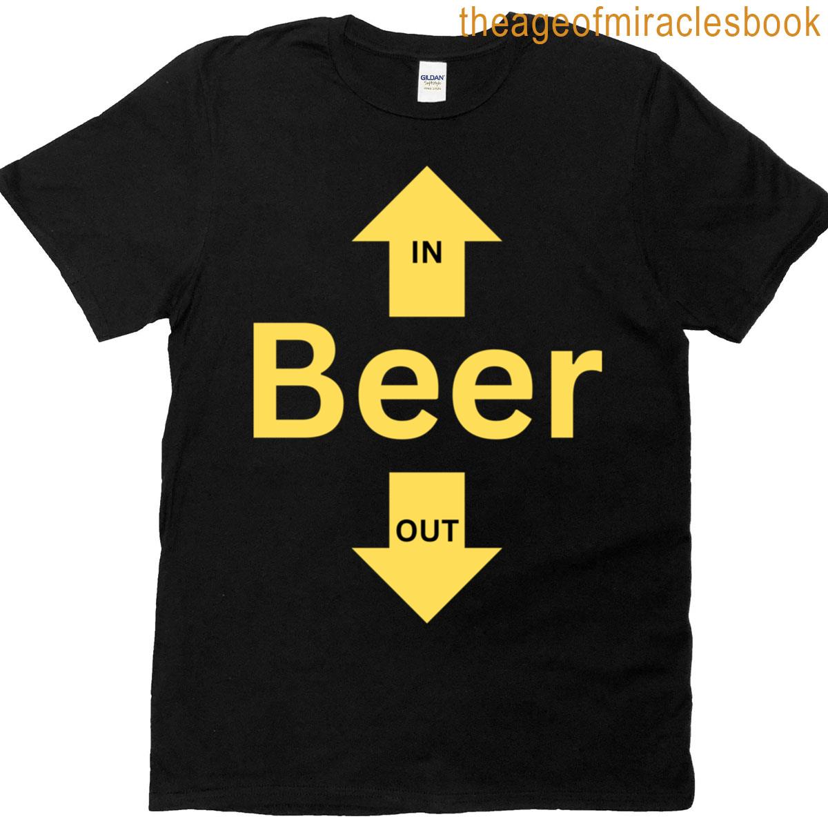 Beer In Beer Out T-shirt