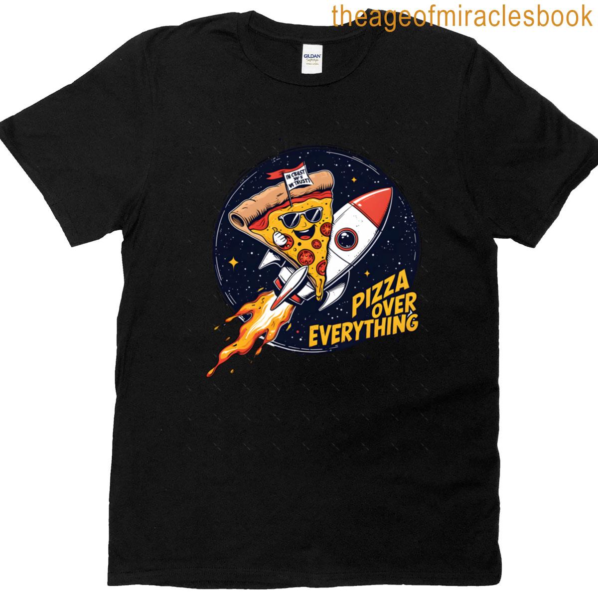 Pizza Above All Things Oversized T-shirt