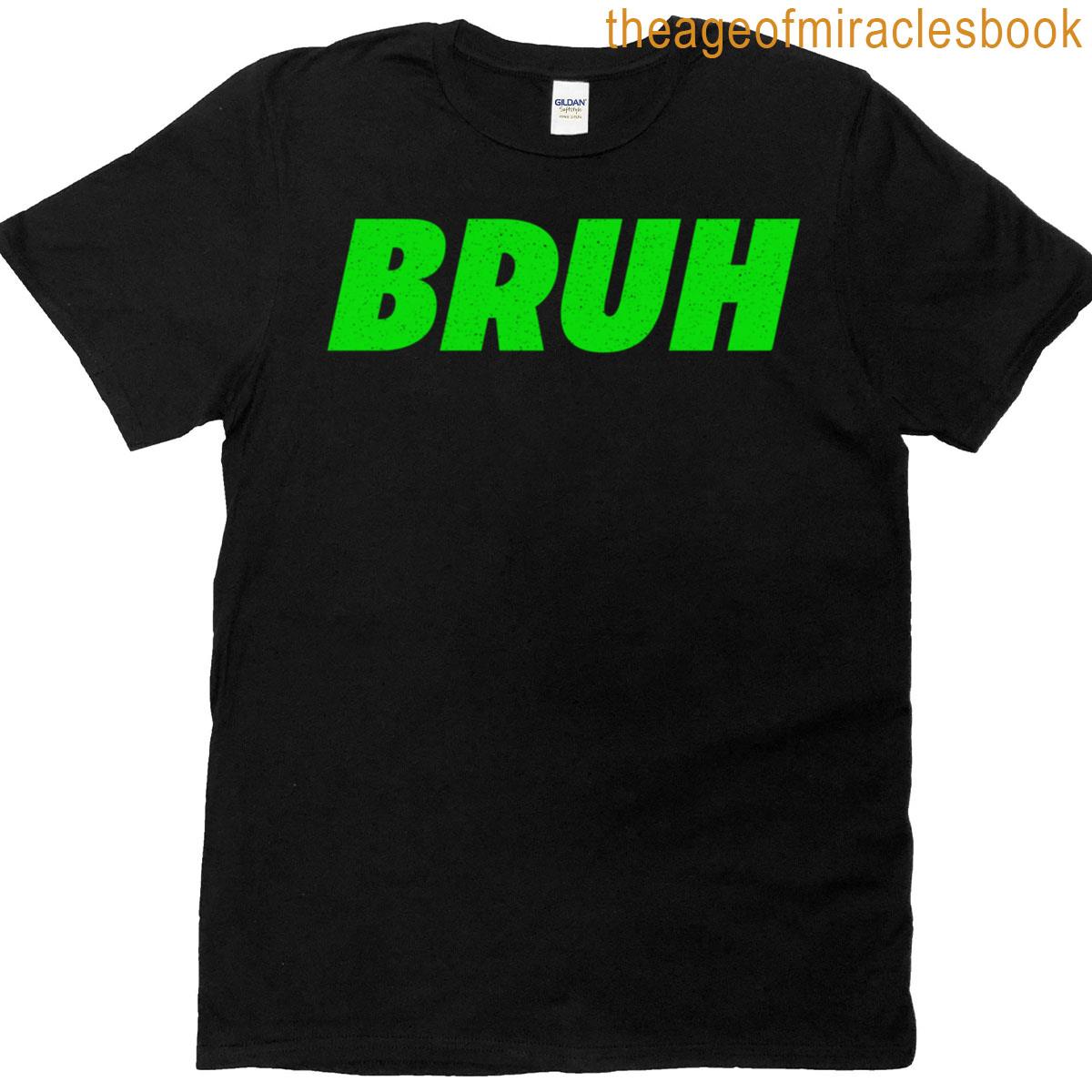 Bruh In Green Bold Gritty Oversized T-shirt