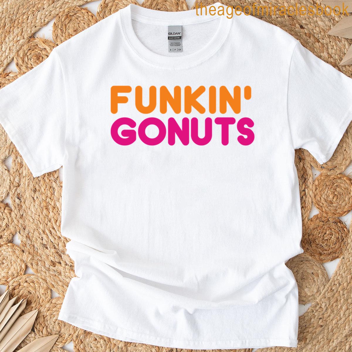 Funkin Gonuts T-shirt