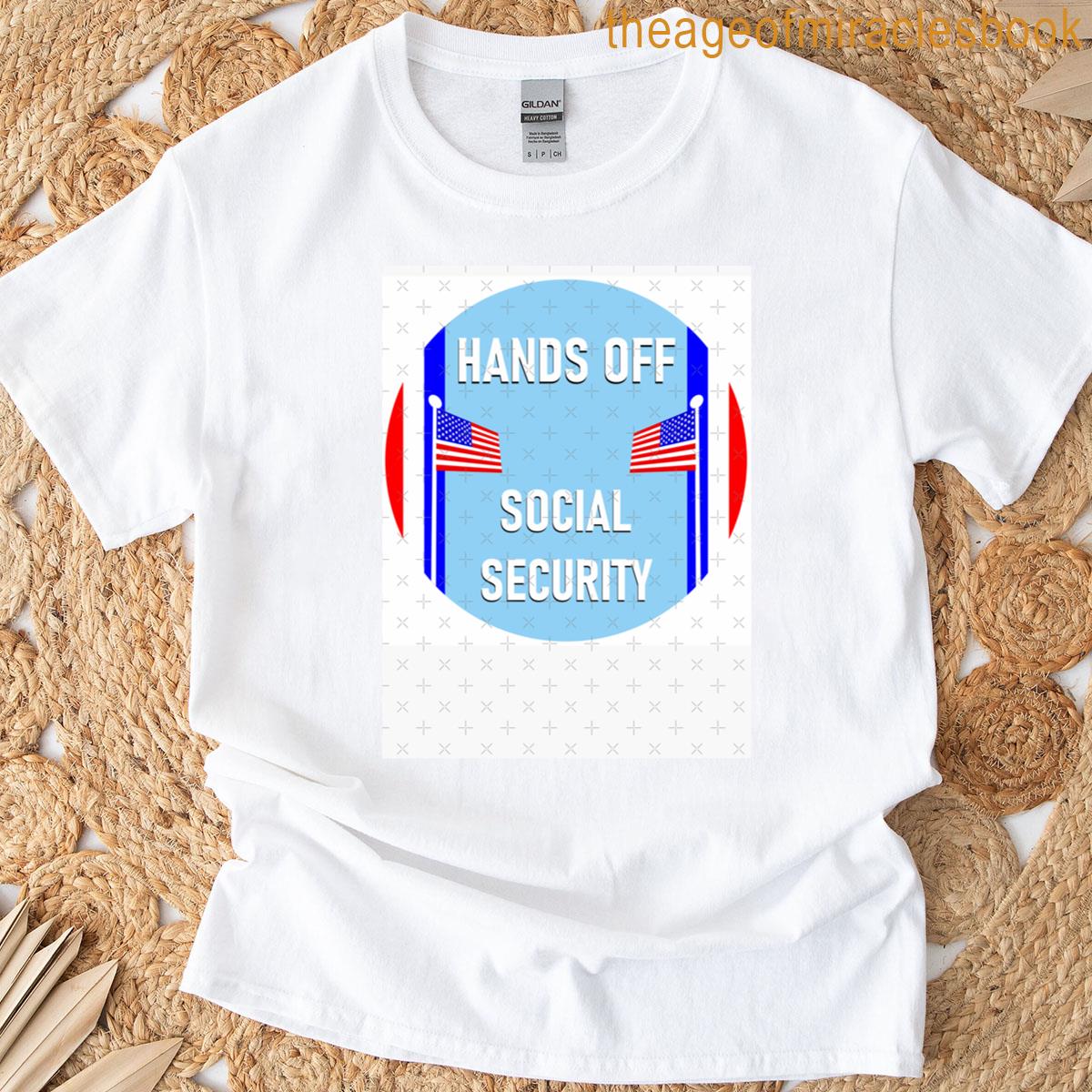Hands Off Social Security T-shirt