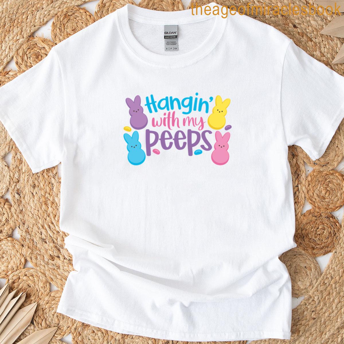 Hanging With My Peeps T-shirt