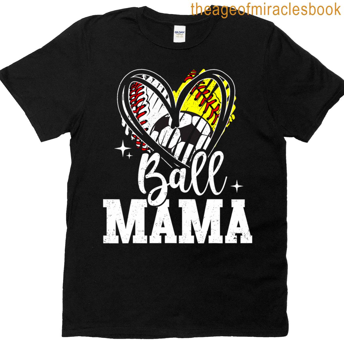 ball mama baseball softball soccer mom T-shirt