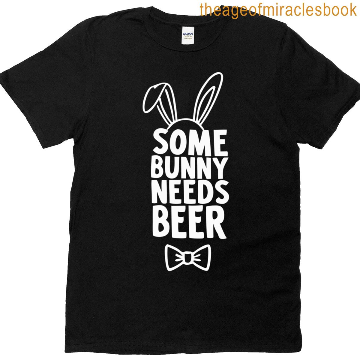 funny easter tee men some bunny needs beer happy easter day T-shirt