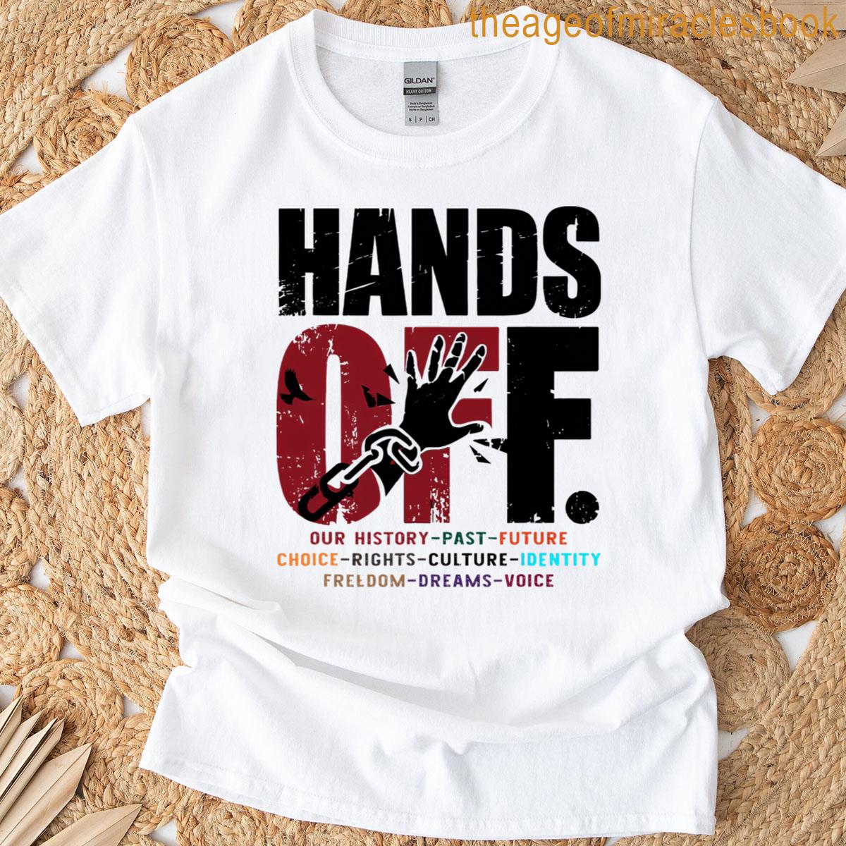 hands off protest T-shirt