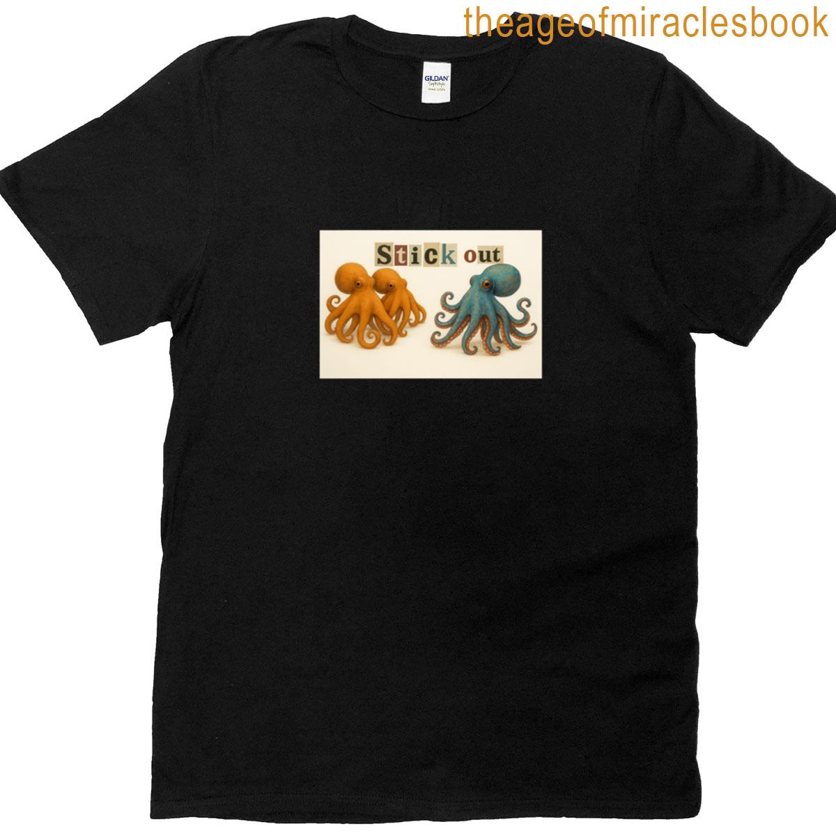 stick out – like an octopus T-shirt