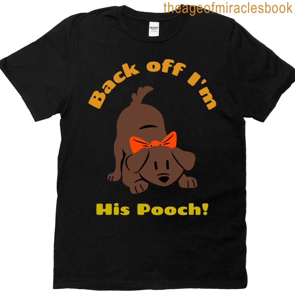 Back Off Im His Pooch Oversized T-shirt