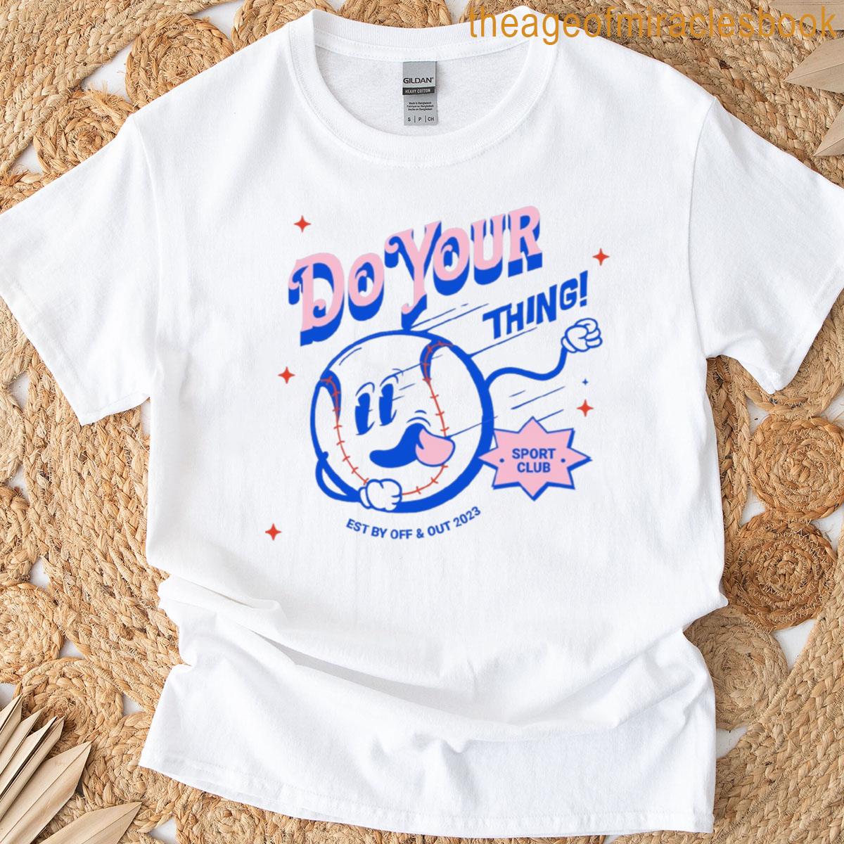 Do Your Thing T-shirt