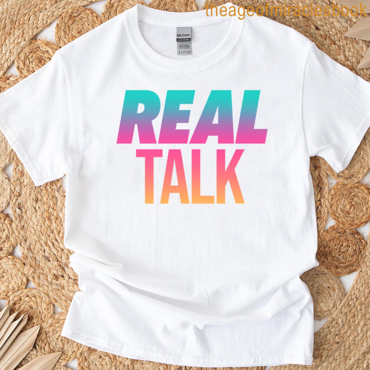 Real Talk In Tropical Sunset Gradient T-shirt